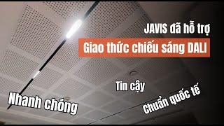 ĐIỀU KHIỂN ĐÈN DALI THÔNG MINH JAVIS: GIẢI PHÁP CHIẾU SÁNG CHO CÔNG TRÌNH CAO CẤP